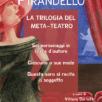 Luigi Pirandello. La trilogia del teatro